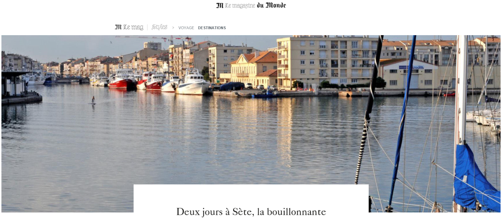 Sea, Sète & Sun dans Le Magazine du Monde